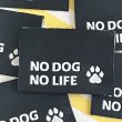 画像1: NO DOG NO LIFE ピスネームタグ　黒ベース (1)